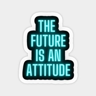 The Future Is An Attitude! (Electric Blue) Sticker